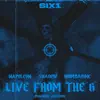 NapoleonSix1, Shadow & Numba9ine - Live From the Six - Single